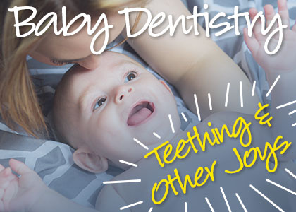 Calgary dentist, Dr. Crawford & Dr. Reddy at Calgary Dental House shares all you need to know about baby dentistry and early pediatric dental care—teething tips, hygiene and more!