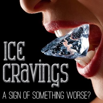 Calgary, Alberta dentist, Dr. Crawford of Calgary Dental House, tells you how ice cravings could be a sign of something much more serious.