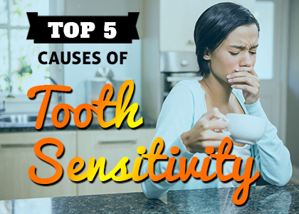 Calgary dentists, Dr. Crawford & Dr. Reddy at Calgary Dental House list the top 5 causes of tooth sensitivity. Give us a call today if you need relief from sensitive teeth!