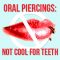 Oral Piercings: Not Cool for Teeth (featured image)